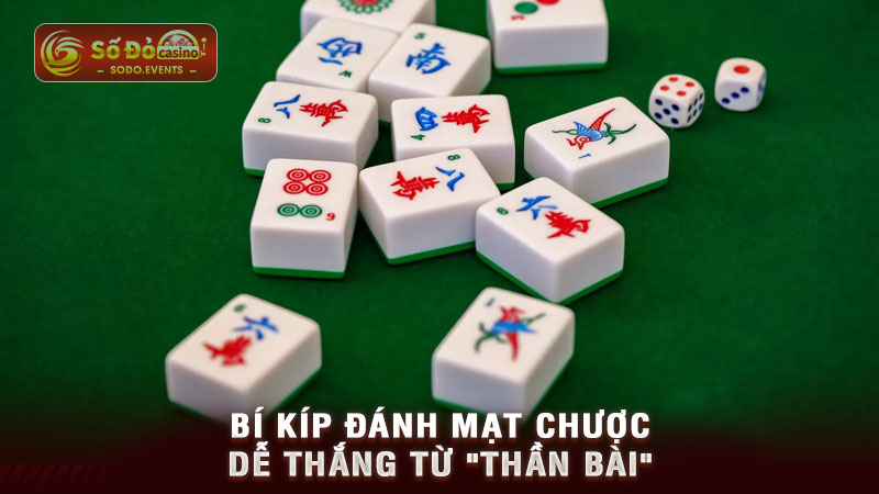 bí kíp đánh mạt chược dễ thắng từ thần bài