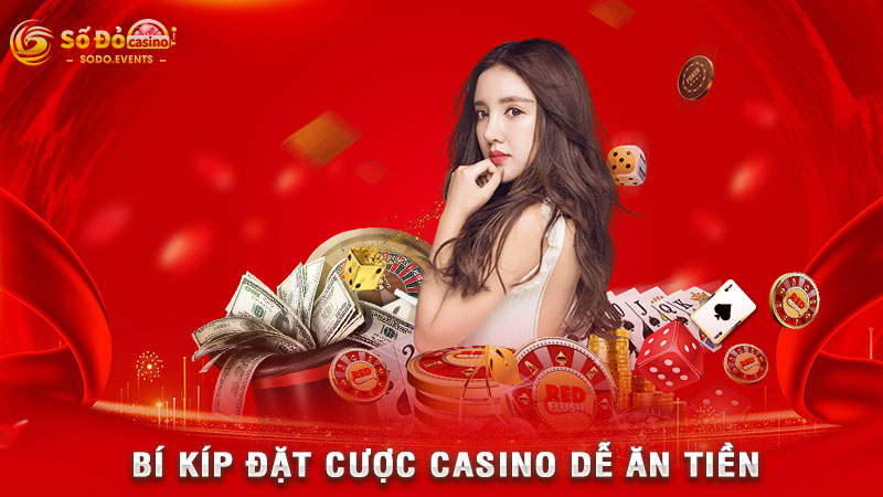 bí kíp đặt cược casino dễ ăn tiền