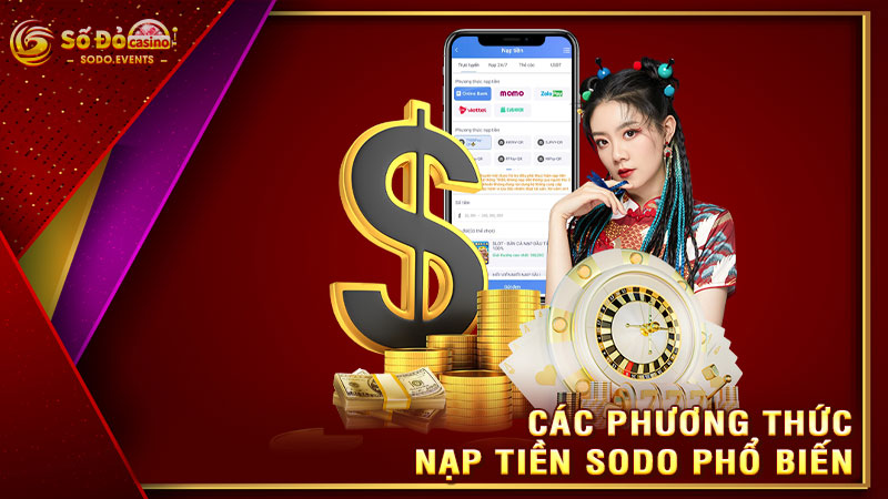 các phương thức nạp tiền sodo phổ biến