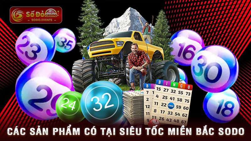 các sản phẩm có tại siêu tốc miền bắc sodo