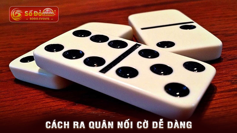 cách ra quân nối cờ dễ dàng