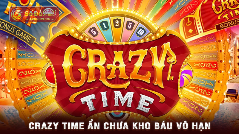 crazy time ẩn chưa kho báu vô hạn