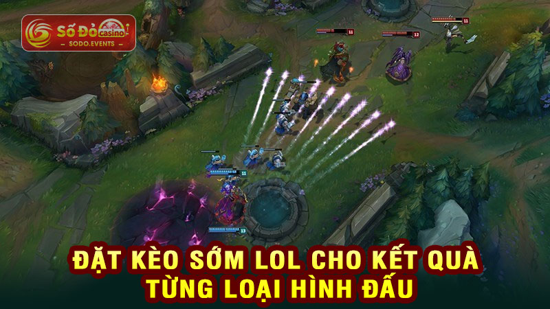 đặt kèo sớm lol cho kết quà trừng loại hình đấu