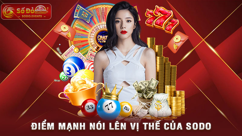 điểm mạnh nói lên vị thế của sodo