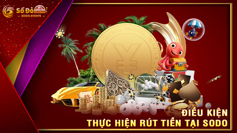 điều kiện thực hiện rút tiền tại sodo