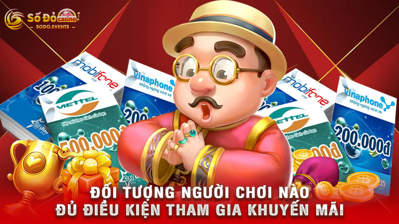 đối tượng người chơi nào đủ điều kiện tham gia khuyến mãi