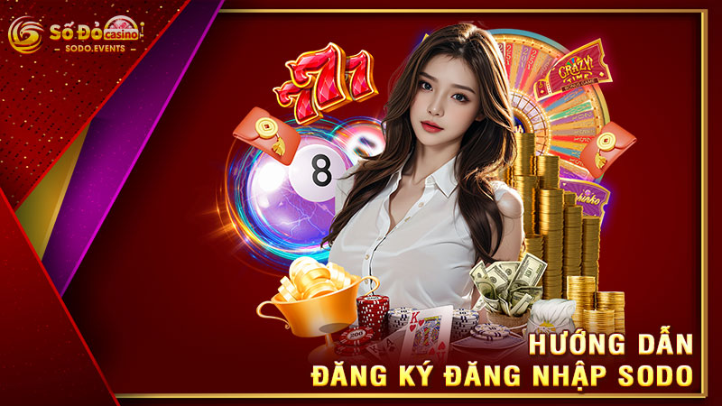 hướng dẫn đăng ký đăng nhập sodo