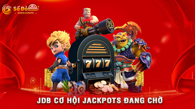 jdb cơ hội jackpots đang chờ