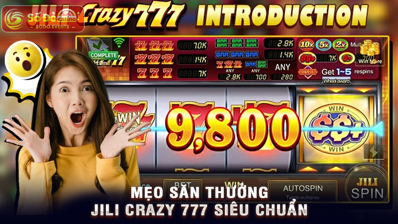 mẹo săn thưởng jili crazy 777 siêu chuẩn