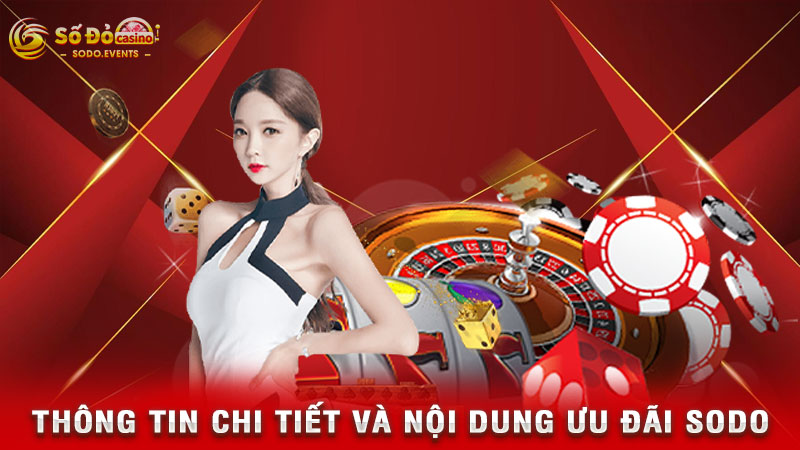 thông tin chi tiết và nội dung ưu đãi sodo