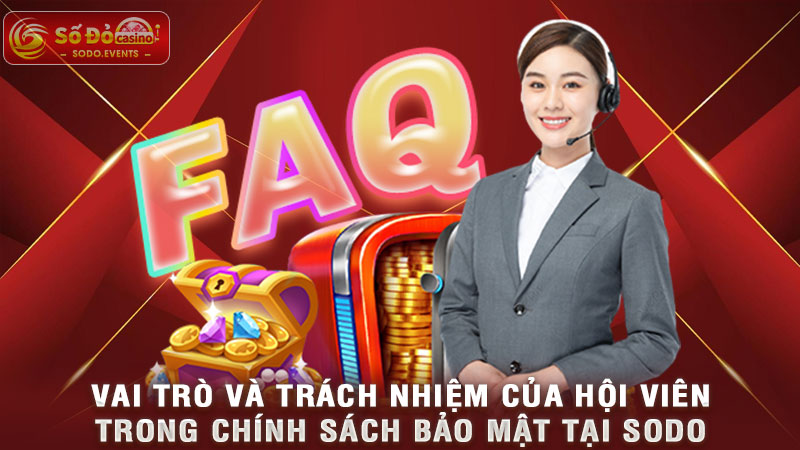 vai trò và trách nhiệm của hội viên trong chính sách bảo mật tại sodo