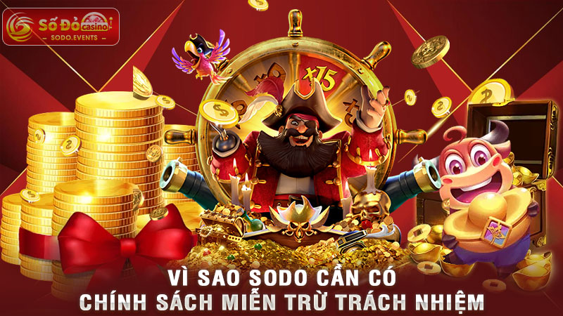 vì sao sodo cần có chính sách miễn trừ trách nhiệm