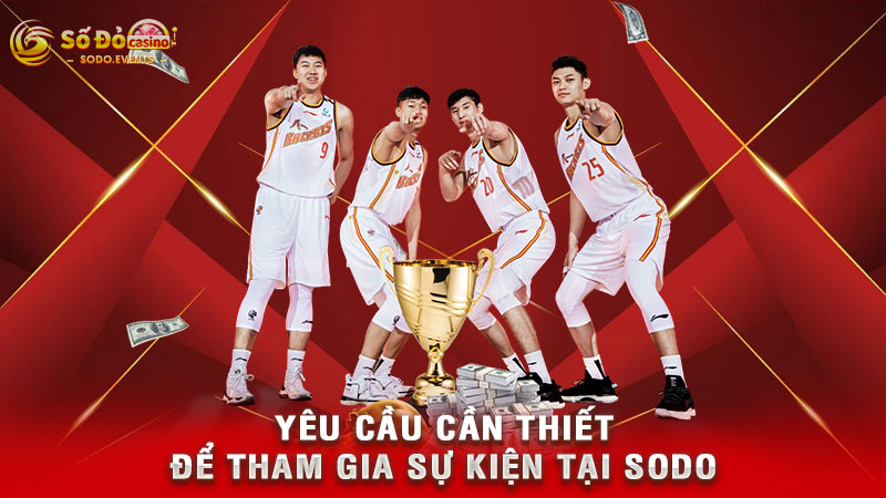 yêu cầu cần thiết để tham gia sự kiện tại sodo