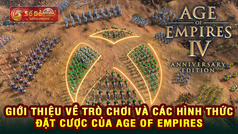 giới thiệu về trò chơi và các hình thức đặt cược của age of empires